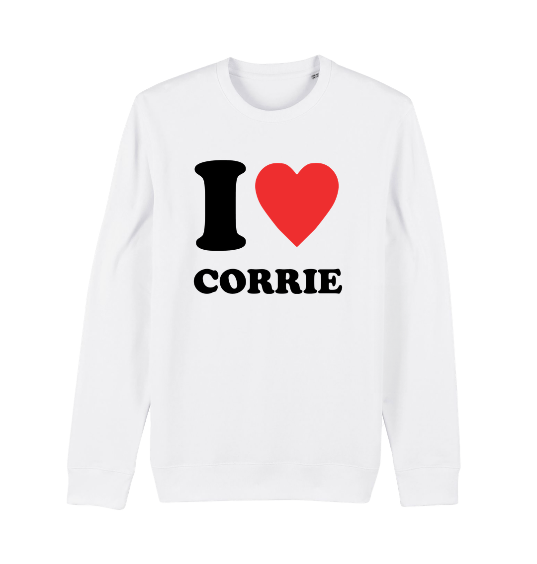 White I Love Corrie - Sweatshirt