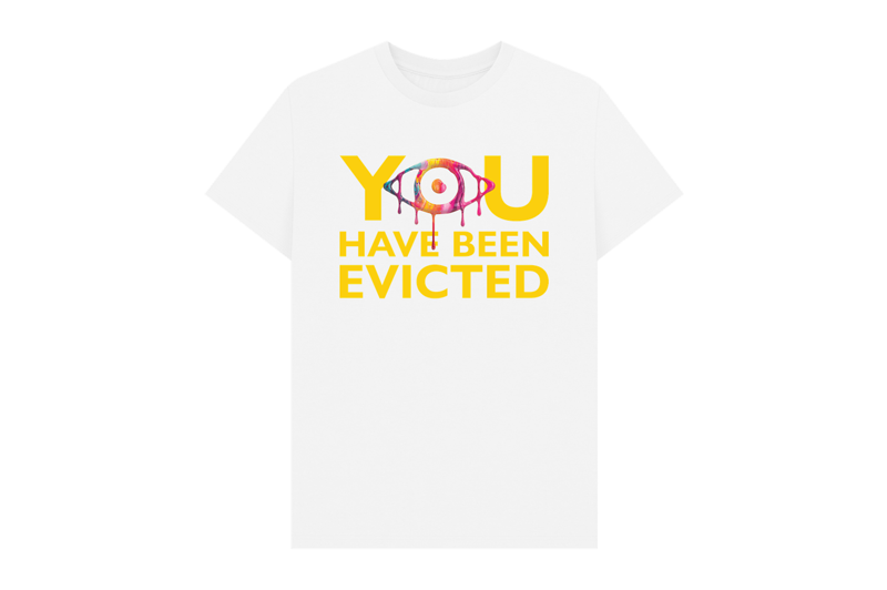 You have been evicted T-shirt