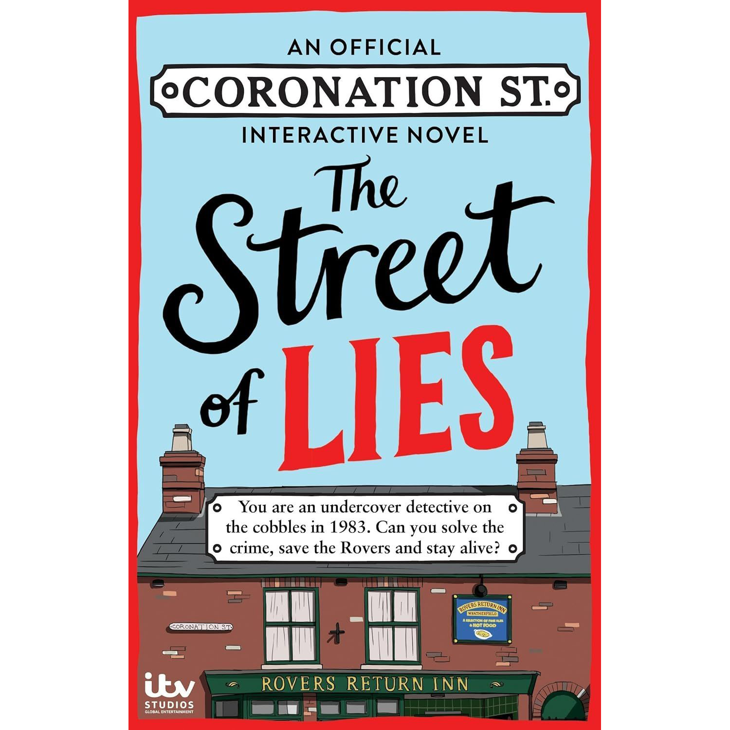 The Street of Lies: An Official Coronation Street